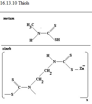 See diagram 16.13.10: Thiols, Metam, zineb