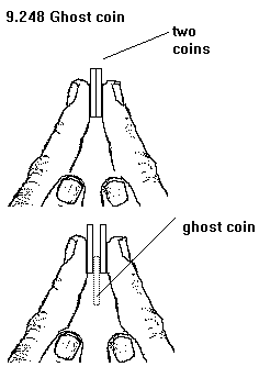 See diagram 9.246.3: Ghost coin.