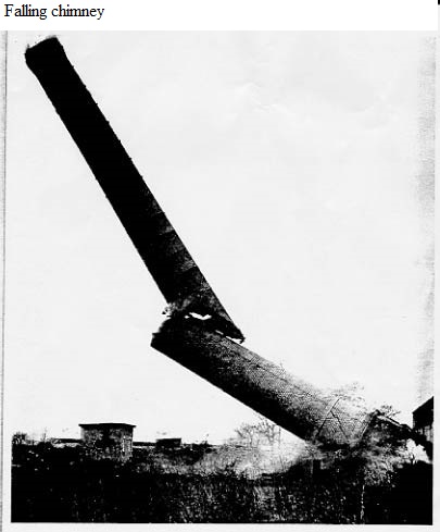 See photo, Falling chimney